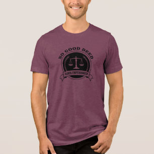 No Good Deed Goes Unpunished Tri-Blend Shirt