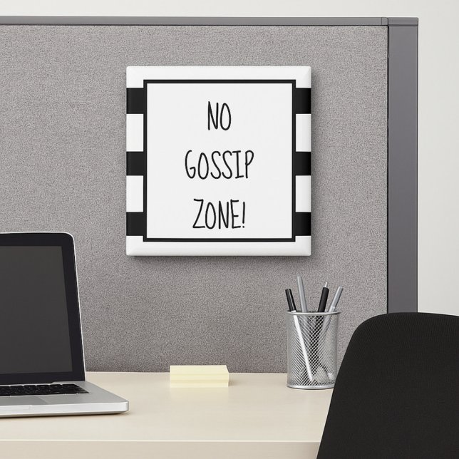 No Gossip Zone Black & White Office  Magnet (Creator Uploaded)