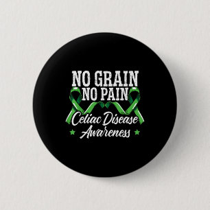 No Grain No Pain Celiac Disease Awareness Month 6 Cm Round Badge