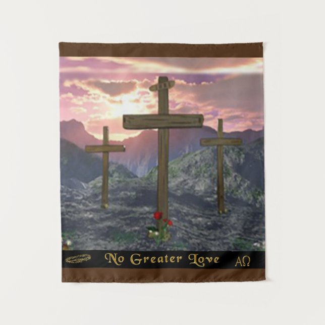 No Greater Love John 3:16 Tapestry (Front)