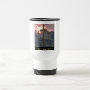 No Greater Love John 3:16 Travel Mug