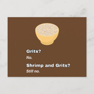 No Grits Funny Cute Postcard