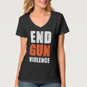 No Gun Awareness Day Wear Orange Enough End Gun V T-Shirt