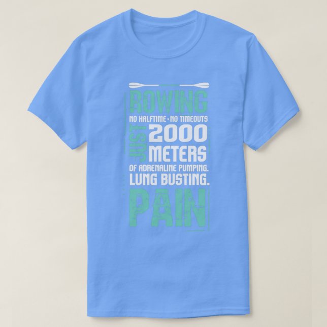 No Halftime No Timeouts Rowing 3 T-Shirt (Design Front)