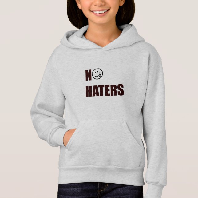 NO HATERS HOODIE FOR GIRLS (Front)