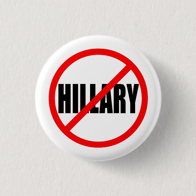 “NO HILLARY” 1.25-inch 3 Cm Round Badge (Front)