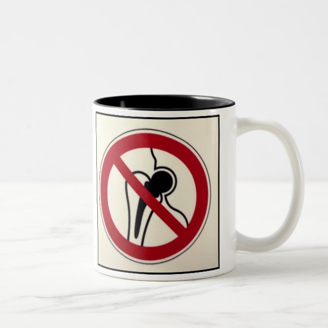 NO HIP REPLACEMENT MUG (Right)