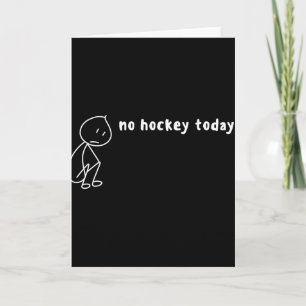 No Hockey Today (4) Card