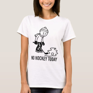 No Hockey Today Funny For An Ice Hockey Player Lov T-Shirt