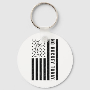 No Hockey Today, Funny Us Flag For Hockey Lovers  Key Ring
