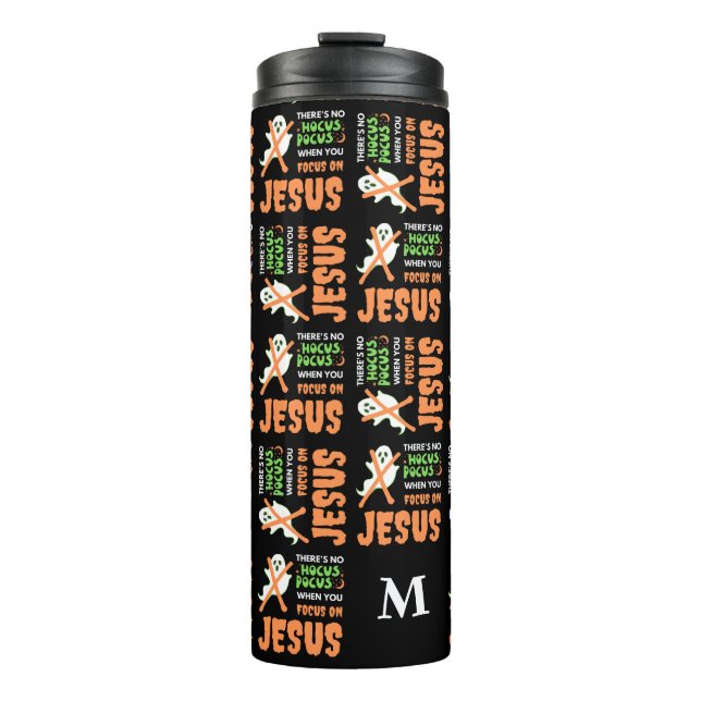 NO HOCUS POCUS Christian Halloween Monogram Thermal Tumbler (Front)