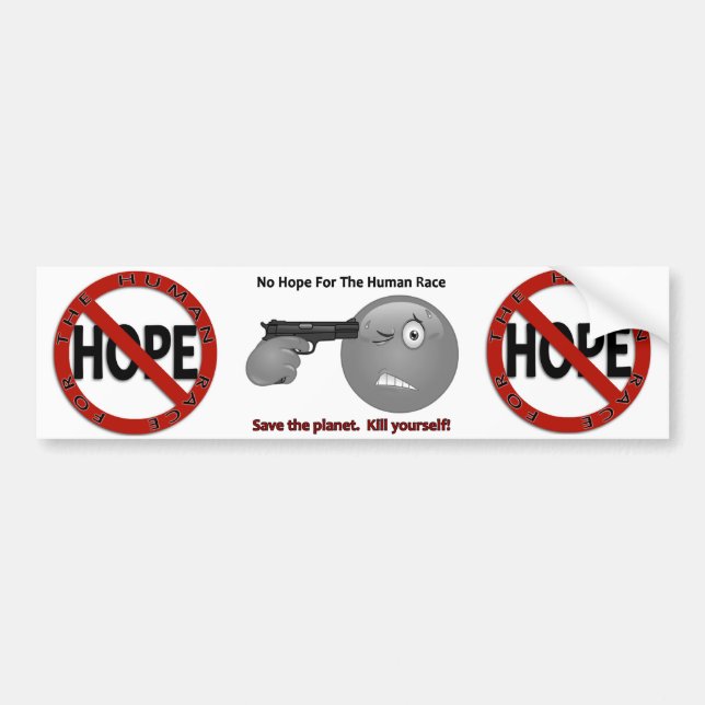 No Hope Sign Bumper Sticker (Front)