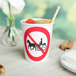 No Horse Drawn Vehicles Sign Paper Cups