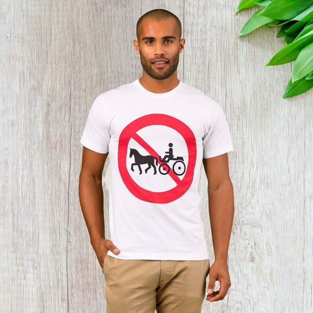 No Horse Drawn Vehicles Sign T-Shirt (Creator Uploaded)