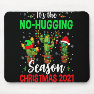 No Hugging Season Xmas 2021 Elf Reindeer Santa Ca  Mouse Pad