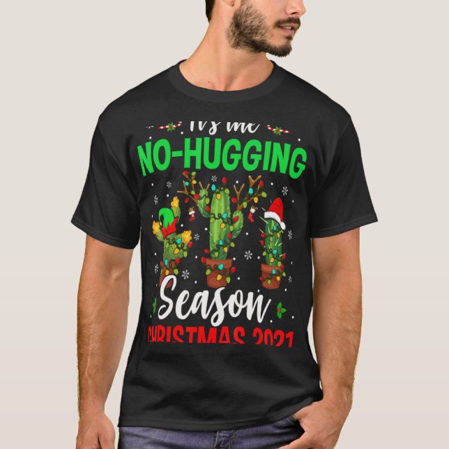 No Hugging Season Xmas 2021 Elf Reindeer Santa Ca  T-Shirt (Front)