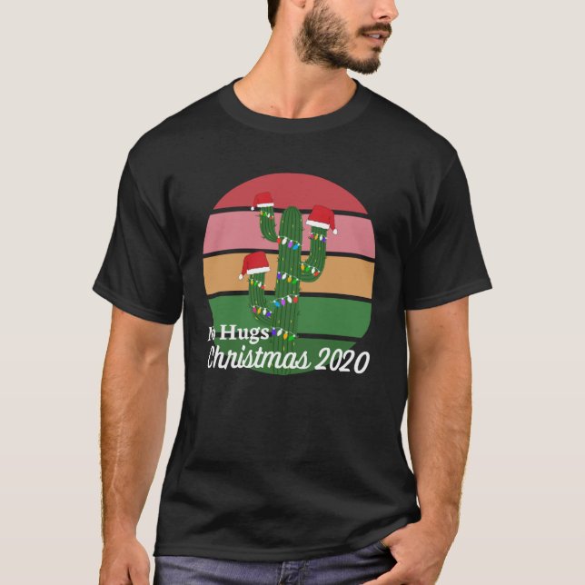 No Hugs Christmas 2020 Social Distance Holiday Cac T-Shirt (Front)