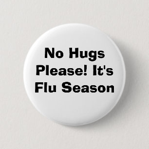 No Hugs Please! 6 Cm Round Badge
