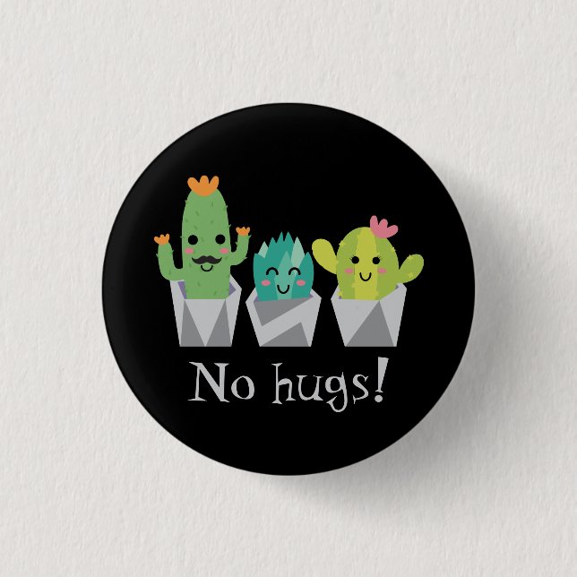 "No hugs!" smiling cactus family 3 Cm Round Badge (Front)
