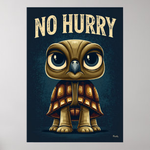 No Hurry Turtle – Funny Cartoon Character Art Poster