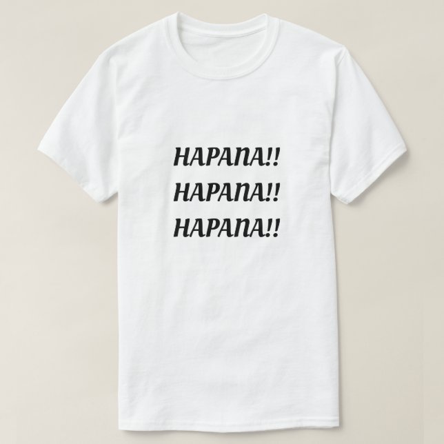 no in Swahili (Hapana) T-Shirt (Design Front)