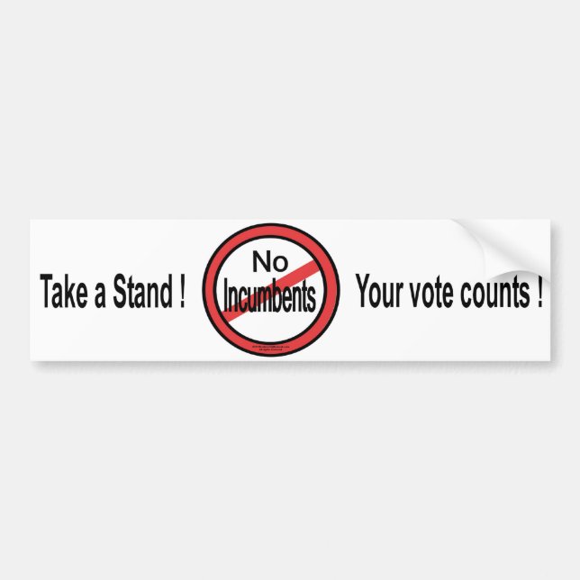 no incumbents bumper sticker (Front)