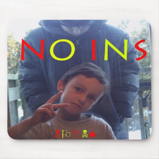 No Ins Mousepad (Front)