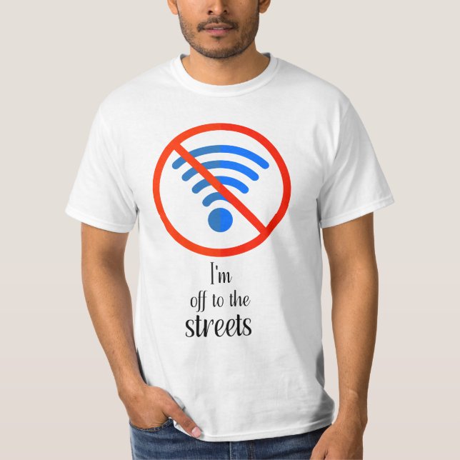 “No Internet? No Problem!”, Funny cyber offline cu T-Shirt (Front)