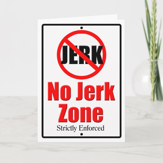 No Jerk Zone Card (Front)