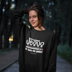 NO JESUS? NO POINT! Christian Quote Women's Dark Sweatshirt