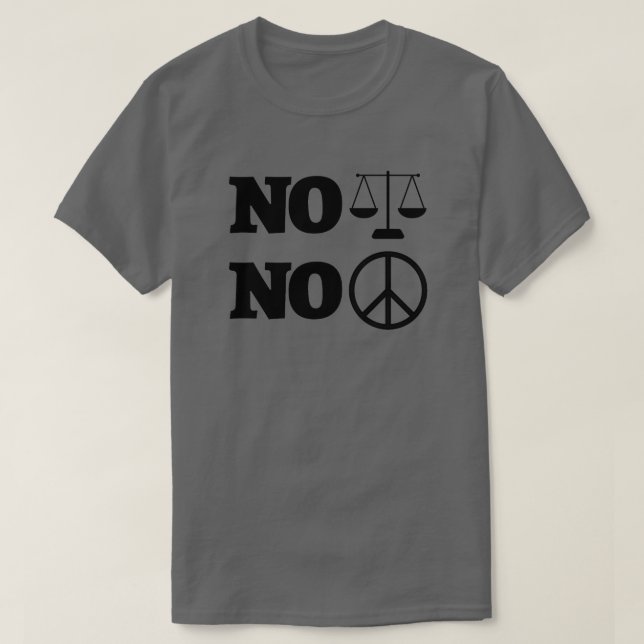 No Justice No Peace Activist T-Shirt (Design Front)