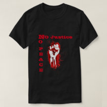 'No Justice No Peace' T-Shirt