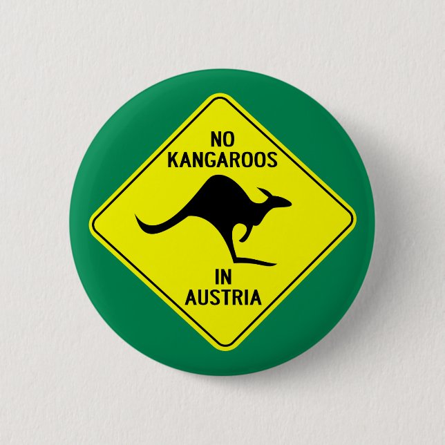 No Kangaroos In Austria 6 Cm Round Badge (Front)