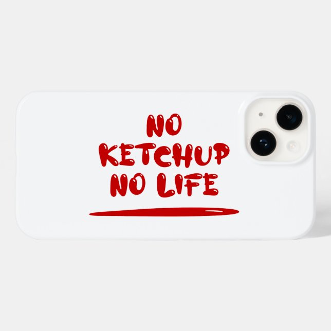 No Ketchup No Life Case-Mate iPhone Case (Back (Horizontal))