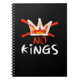 No King Funny Quote Anti Tyranny Retro Design Notebook
