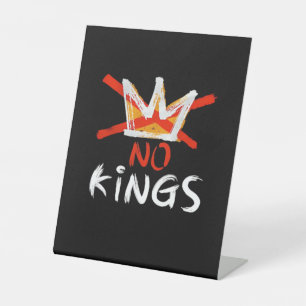 No King Funny Quote Retro Creative Style Pedestal Sign