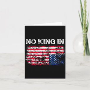 No King In America American Flag Upside Down Distr Card