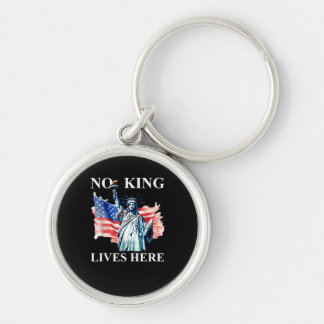 No King Lives No Kings In America Freedom American Key Ring