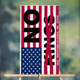 "NO kings"  Acrylic Sign