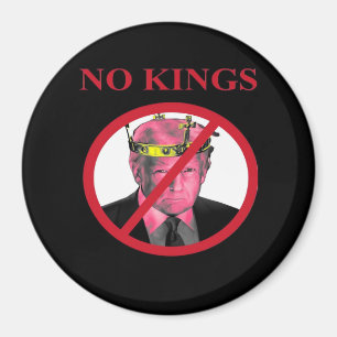 No Kings Anti Classic Creative Graphic Magnet