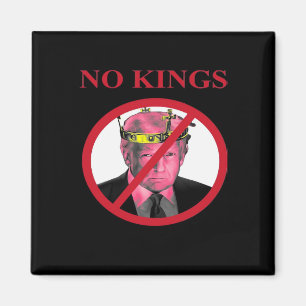 No Kings Anti Classic Creative Graphic Magnet