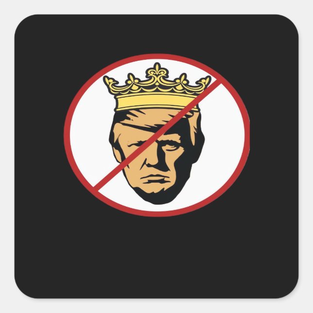 No Kings Anti Creative Classic Design Square Sticker (Front)