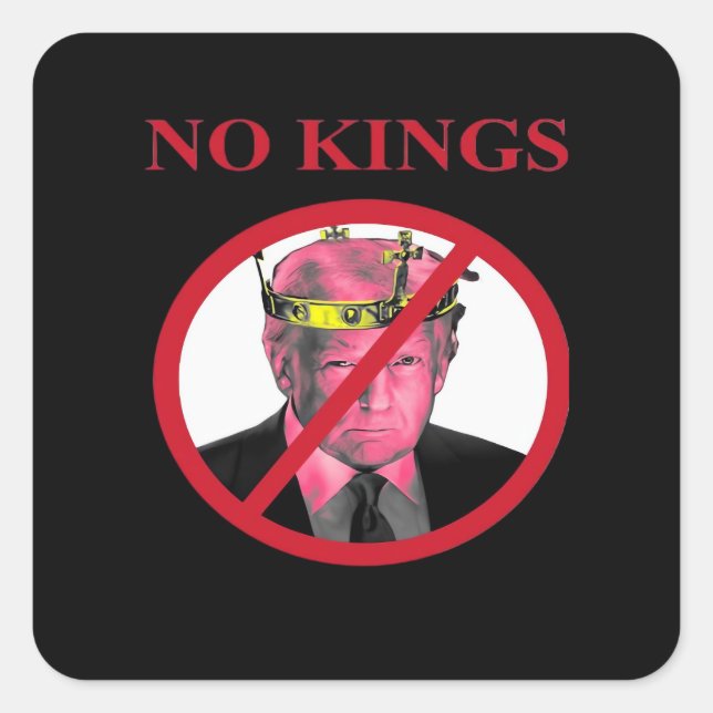 No Kings Anti Creative Graphic Style Square Sticker (Front)