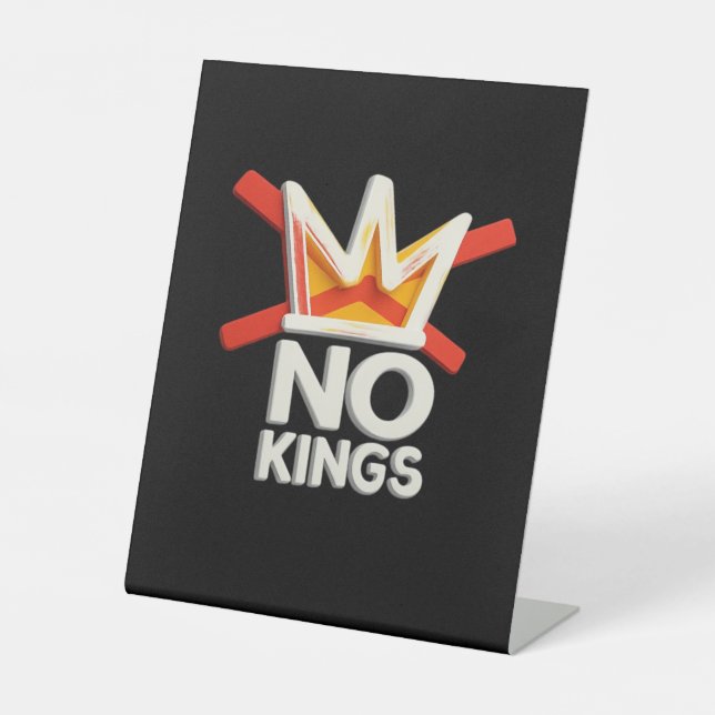 No Kings Anti Minimal Clean Design Pedestal Sign (Front)
