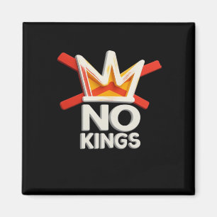 No Kings Anti Minimal Clean Magnet