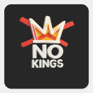 No Kings Anti Minimal Clean Square Sticker