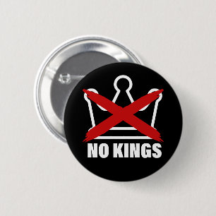 No Kings Anti-Monarchy Political Pinback Button