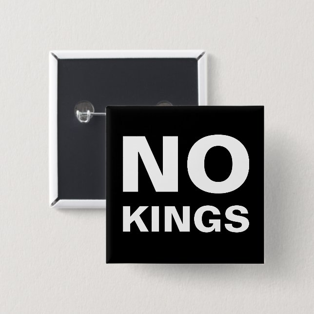 No Kings bold protest 15 Cm Square Badge (Front & Back)