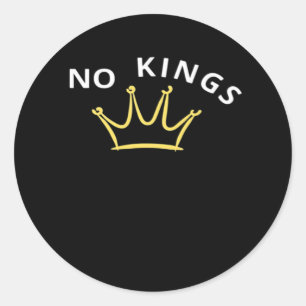 No Kings Classic Retro Cool Style Classic Round Sticker