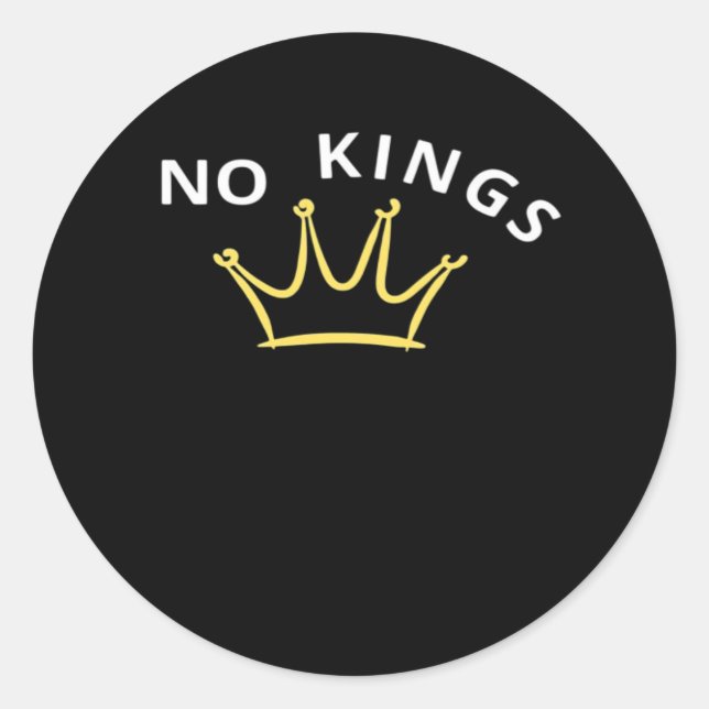 No Kings Classic Retro Cool Style Round Sticker (Front)